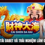 bắn cá thần tài Dabet